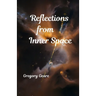 Reflections From Inner Space