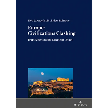 Europe: Civilizations Clashing: From Athens to the European Union