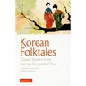 Korean Folktales: Classic Stories from Korea's Enchanted Past