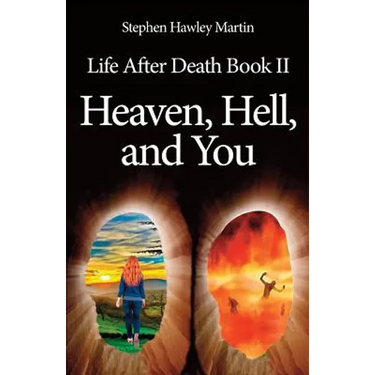 Life After Death Part II, Heaven, Hell, and You