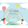 Let's Pray: Thankful Heart Prayer Prompts