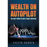 Wealth on Autopilot: The Quiet Power of Multi-Family Investing