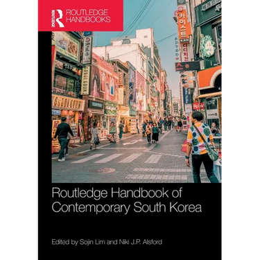 Routledge Handbook of Contemporary South Korea