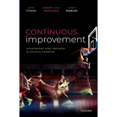 Continuous Improvement: Intertwining Mind and Body in Athletic Expertise