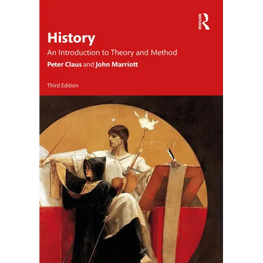 History: An Introduction to Theory and Method