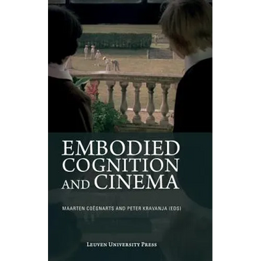 Embodied Cognition and Cinema