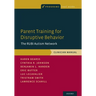 Parent Training for Disruptive Behavior: The Rubi Autism Network, Clinician Manual