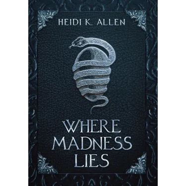 Where Madness Lies