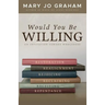 Would You Be Willing: An Invitation Toward Wholeness