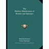 The Malleus Maleficarum of Kramer and Sprenger