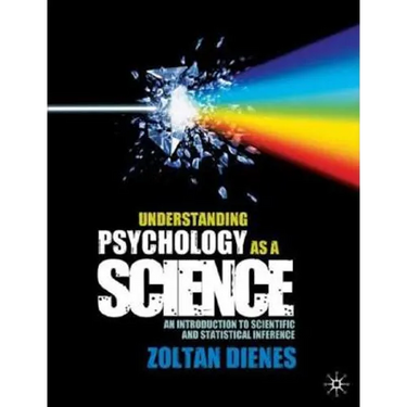Understanding Psychology as a Science: An Introduction to Scientific and Statistical Inference