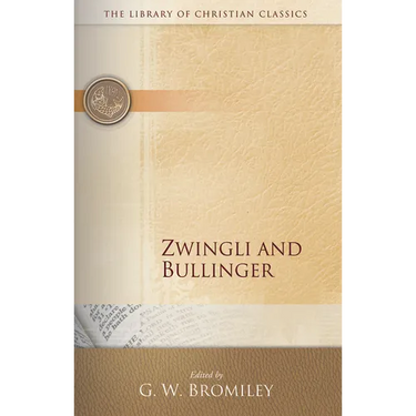Zwingli and Bullinger