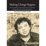 Making Change Happen: Black and White Activists talk to Kevin Cook about Aboriginal, Union and Liberation Politics