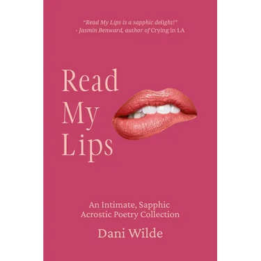 Read My Lips: An Intimate, Sapphic Acrostic Poetry Collection