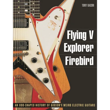 Flying V, Explorer, Firebird: An Odd-Shaped History of Gibson's Weird Electric Guitars