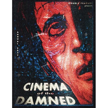 Double Feature Annual #2: Cinema of the Damned
