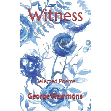 Witness: Selected Poems