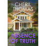 In the Absence of Truth: An Eastern Shore Mystery