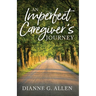 An Imperfect Caregiver's Journey