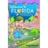Welcome to Florida: True Tales from America's Most Interesting State
