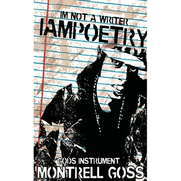 I'm Not A Writer I AM Poetry