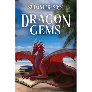 Dragon Gems: Summer 2024