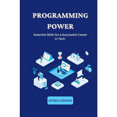 Programming Power: Essential Skills for a Successful Career in Tech