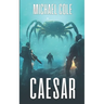 Caesar: A Military Sci-Fi Thriller
