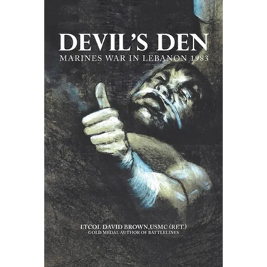 Devil's Den: Marines War in Lebanon 1983