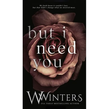 But I Need You