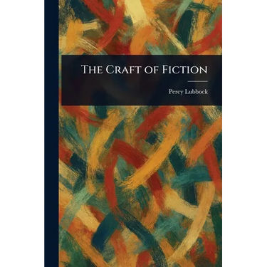 The Craft of Fiction