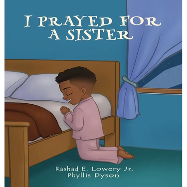 I Prayed For A Sister