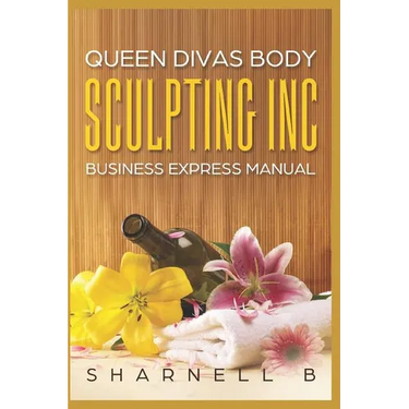 Queen Divas Body Sculpting Inc Business Express Manual