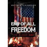 End of All Freedom: The Bloody War