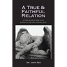 True and Faithful Relation of What Passed for Many Years Between Dr. John Dee and Some Spirits