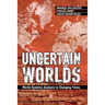 Uncertain Worlds: World-systems Analysis in Changing Times