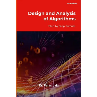 Design and Analysis of Algorithms: Step by Step Tutorials