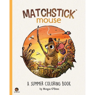 Matchstick Mouse: A Summer Coloring Book