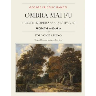 Ombra mai fu, From the Opera "Serse" HWV 40: Recitative and Aria, For Medium, High and Low Voices