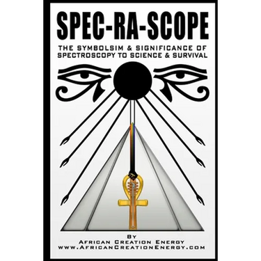 Spec-Ra-Scope: The Symbolism & Significance of Spectroscopy to Science & Survival