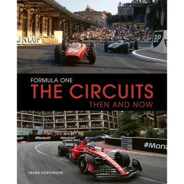 Formula One the Circuits: Then and Now