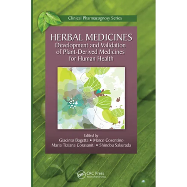 Herbal Medicines: Development and Validation of Plant-Derived Medicines for Human Health