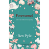 Forewarned what I fear while we're expecting