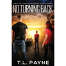 No Turning Back: A Post Apocalyptic EMP Survival Thriller (Fall of Houston Book 3)
