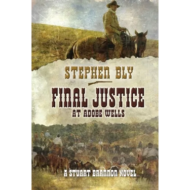 Final Justice at Adobe Wells