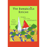 The Bumwuzzle Rescue: Rumpa and the Snufflewort