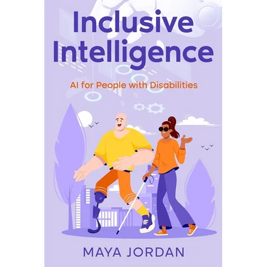 Inclusive Intelligence: AI for People with Disabilities