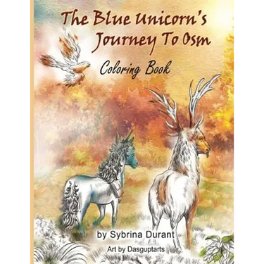 The Blue Unicorn's Journey To Osm Coloring Book