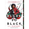 A Blade So Black