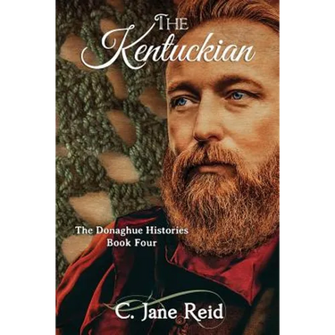 The Kentuckian: The Donaghue Histories Book Four